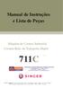 Manual de Instruções. e Lista de Peças. Máquina de Costura Industrial Costura Reta de Transporte Duplo 711C