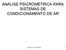 ANÁLISE PSICROMÉTRICA PARA SISTEMAS DE CONDICIONAMENTO DE AR. Aulas Prof. Nisio Brum 1