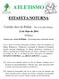 ATLETISMO ESTAFETA NOTURNA. 21 de Maio de 2016 20 Horas. Organização: Ares do Pinhal Associação para a Inclusão Social