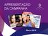 APRESENTAÇÃO DA CAMPANHA. Março 2015