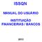 ISSQN MANUAL DO USUÁRIO INSTITUIÇÃO FINANCEIRAS / BANCOS