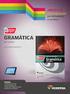 Gramática: - Adjetivo - Comparação/Metáfora - Verbos: tempos e modos verbais - Marcadores de tempo e espaço