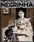 Negrinha Monteiro Lobato Negrinha era uma pobre órfã de sete anos. Preta? Não; fusca, mulatinha