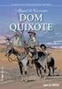 Miguel de Cervantes DOM QUIXOTE. Adaptação e roteiro: Djian e Philippe Chanoinat Desenhos e cores: Dépé L&PM EDITORES.