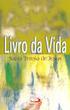 Novidades. Teresa de Ávila Livro da Vida Autobiografia 2ª Edição - Nova Tradução 19,5 x 13,5 368 pp., 12,00