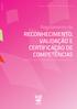 RECONHECIMENTO, VALIDAÇÃO E CERTIFICAÇÃO DE COMPETÊNCIAS