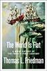 The World is FLAT by Thomas Friedman 1492 Indians 512 GPS ----- Thomas Friedman -