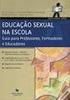 EDUCAÇÃO SEXUAL NA ESCOLA: UMA ABORDAGEM TEÓRICO-PRÁTICA Raíza Nayara de Melo Silva Universidade Federal de Pernambuco