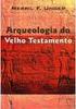 Arqueologia e Antigo Testamento