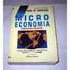 Fundamentos microeconômicos da macroeconomia ANTONY P. MUELLER UFS NUPEC MAIO 2013