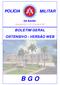 POLÍCIA MILITAR DA BAHIA. Subcomando-Geral - n.º de junho de 2009 BOLETIM GERAL OSTENSIVO - VERSÃO WEB B G O