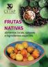 FRUTAS NATIVAS. alimentos locais, sabores e ingredientes especiais