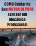 Fiz um tutorial pra ajudar você que gosta de navegar, a evitar um série de problemas com seu motor de popa.