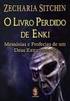 ENKI O LIVRO PERDIDO DE MEMÓRIAS E PROFECIAS DE UM DEUS EXTRATERRESTRE INTRODUÇÃO ZECHARIA SITCHIN