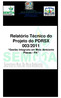 Relatório Técnico do Projeto do PDRSX 003/2011 Gestão Integrada em Meio Ambiente Placas - PA