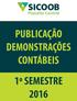 Planalto Central PUBLICAÇÃO DEMONSTRAÇÕES CONTÁBEIS 1º SEMESTRE 2016