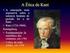 Sobre Kant. Kant nasceu em Konigsberg, no ano de 1724 e morreu em 1804 sem nunca ter saído da sua cidade natal.