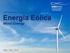 PANORAMA DA ENERGIA EÓLICA NO BRASIL. Reunião do Comitê de Energias Renováveis FIEMG