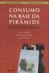 A Nova Classe Média: O Seguro e o Lado Brilhante dos Pobres. Marcelo Neri