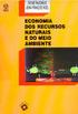 ECONOMIA E ANÁLISE DOS RECURSOS NATURAIS ECONOMIA E VALORAÇÃO AMBIENTAL. Recursos Naturais no Brasil. Profª.: Haihani Silva Passos