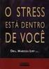 O Stress esta dentro de você