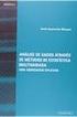 A Análise Multivariada é um conjunto de métodos estatísticos utilizados em situações nas quais várias