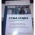 CCNA ICND 2. Guia Oficial de Certificação para o Exame Tradução da Terceira Edição. Wendell Odom, CCIE Nº 1624