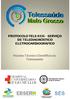 UNIVERSIDADE FEDERAL DE MATO GROSSO HOSPITAL UNIVERSITÁRIO JÚLIO MÜLLER Núcleo Técnico Científico de Telessaúde