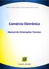 ANEXO IV - BANCO DO BRASIL - MANUAL DE ORIENTAÇÕES TÉCNICAS. Comércio Eletrônico. Manual de Orientações Técnicas