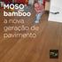MOSO bamboo a nova geração de pavimento