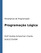 Paradigmas de Programação. Programação Lógica. Profª Andréa Schwertner Charão DLSC/CT/UFSM