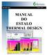 Versão MANUAL DO ESTALO THERMAL DESIGN