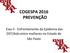 COGESPA 2016 PREVENÇÃO. Eixo II - Enfrentamento da Epidemia das DST/Aids entre mulheres no Estado de São Paulo