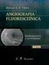 FASES DA ANGIOGRAFIA FLUORESCEÍNICA: