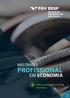 MESTRADO PROFISSIONAL EM ECONOMIA. Ênfase em Macroeconomia Financeira. vire aqui