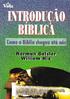 Norman L. Geisler. William E. Nix. Introdução Bíblica. Como a Bíblia chegou até nós. Digitalização: Dumane