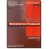 Direito do Trabalho e Prática do Processo do Trabalho
