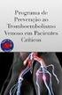 Prevenção de tromboembolismo venoso (trombose venosa profunda e embolia pulmonar) em pacientes clínicos e cirúrgicos