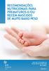 RECOMENDAÇÕES NUTRICIONAIS PARA PREMATUROS E/OU RECÉM-NASCIDOS DE MUITO BAIXO PESO