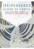 (RE)PENSANDO CAMPOS. Características narrativas de Álvaro de Campos reaplicadas. Por Camille Thomaz Labanca