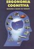 ERGONOMIA COGNITIVA APLICADA À PERCEPÇÃO DOS AMBIENTES DE TRABALHO E QUALIDADE DE VIDA DOS TRABALHADORES CNROSSI ERGONOMIA E FISIOTERAPIA PREVENTIVA