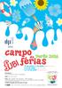 campo férias UBI Verão info: Telf.: Ext.: de junho a 1 de julho 11 a 15 de julho