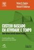 CUSTEIO BASEADO EM ATIVIDADES: ESTUDO DE CASO EM UMA FUNDIÇÃO