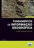 Sistemas de Informação Geográfico Fundamentos e Aplicações. Diego Fiori de Carvalho Intermidia