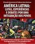 IV Jornadas Internacionais de Problemas Latino-Americanos. América Latina: lutas, experiências e debates. por uma integração dos povos