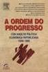 Abreu, M. P. (organizador), A Ordem do Progresso Cem Anos de Política Econômica Republicana Ed. Campus. Brasil.