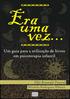Era uma vez: um guia para a utilização de livros em psicoterapia infantil, 1 a ed.