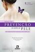 Manual para Prevenção de Lesões de Pele: recomendações baseadas em evidências. Rita de Cássia Domansky, PhD, RN, WOCN TiSOBEST