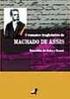 SOUZA, Ronaldes de Melo e. O romance tragicômico de Machado de Assis. Rio de. Janeiro: Ed. UERJ, 2006.
