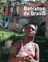 Retratos do Brasil Ana Lúcia Queiroz*